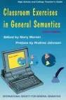 Classroom Exercises in General Semantics